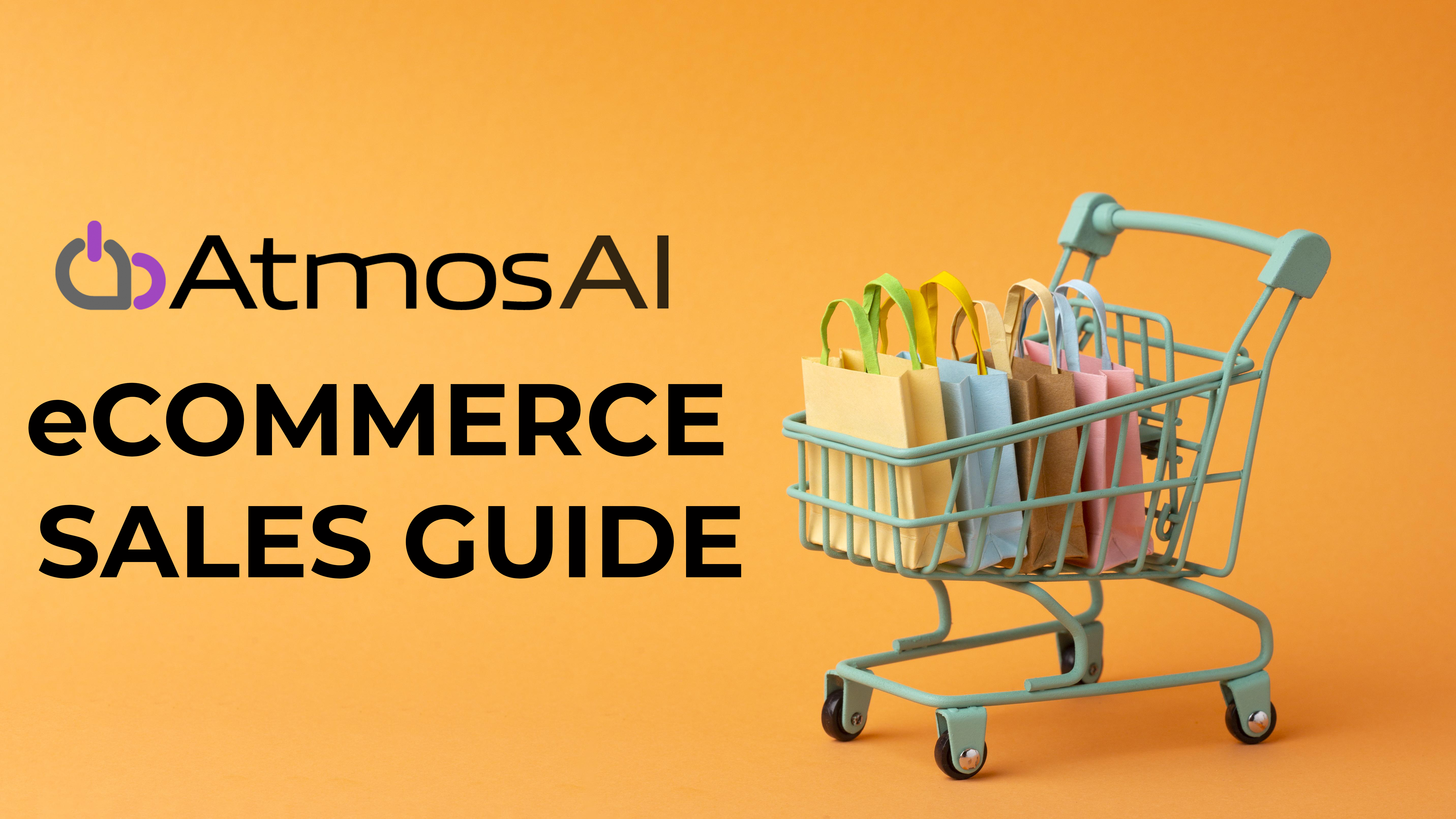 AtmosAI eCommerce Sales Guide