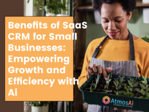 Benefits of SaaS CRM for Small Businesses